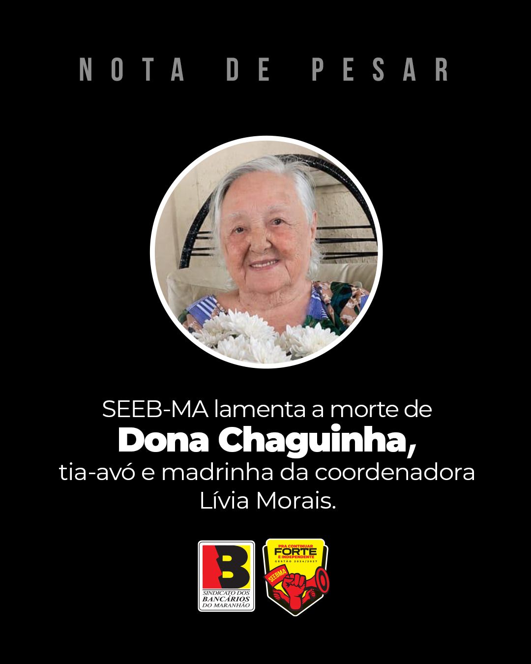 Nota de pesar pelo falecimento de Dona Changuinha, tia-av� da coordenadora L�via Morais